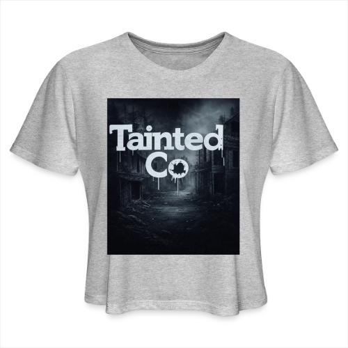Tainted Co Town - Women's Cropped T-Shirt
