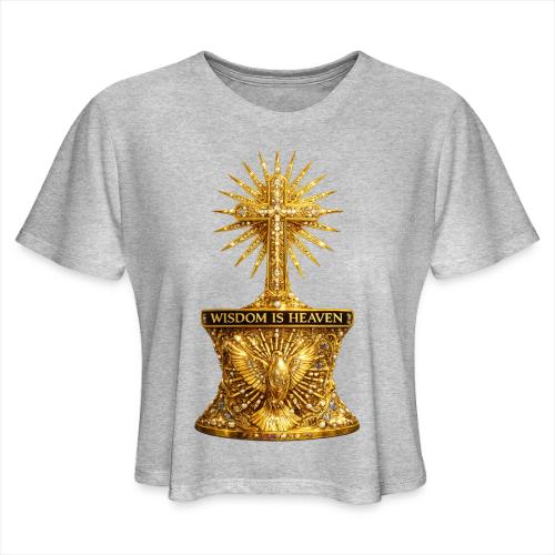 Wisdom is Heaven - Women's Cropped T-Shirt