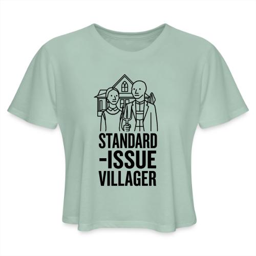 Standard-Issue Villagers (Black on Light) - Women's Cropped T-Shirt