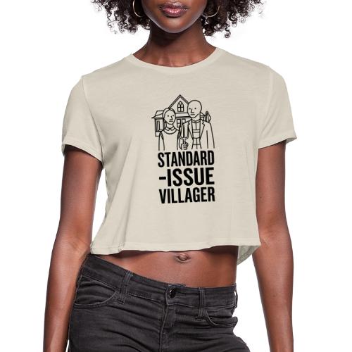 Standard-Issue Villagers (Black on Light) - Women's Cropped T-Shirt