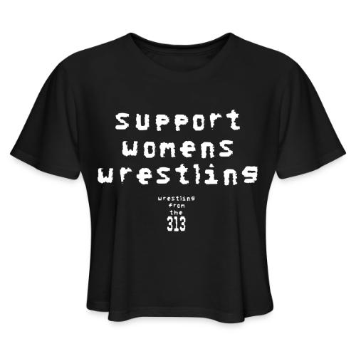 Support women’s wrestling (white) - Women's Cropped T-Shirt
