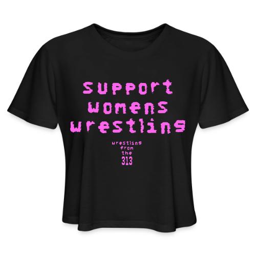 Support Womens Wrestling - Women's Cropped T-Shirt
