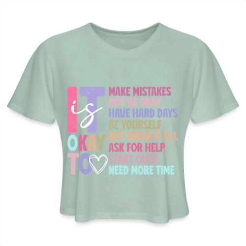 Harmony Collection - It s Okay To Make Mistakes - Women's Cropped T-Shirt