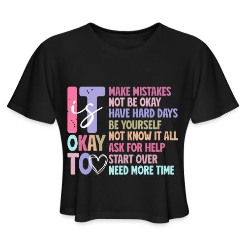 Harmony Collection - It s Okay To Make Mistakes - Women's Cropped T-Shirt