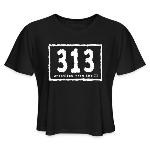 Wrestling from the 313 (nwo style) - Women's Cropped T-Shirt