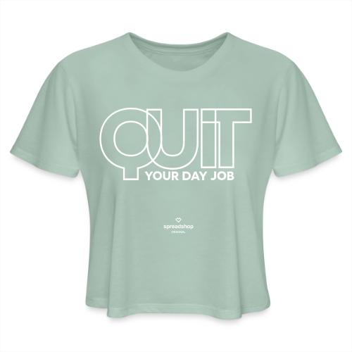 Quit in white - Women's Cropped T-Shirt