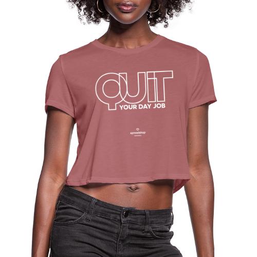 Quit in white - Women's Cropped T-Shirt