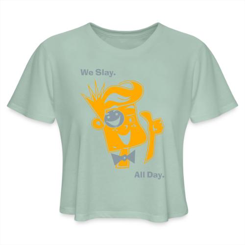 We Slay All Day Shiny Shirt Metallic Silver & Gold - Women's Cropped T-Shirt