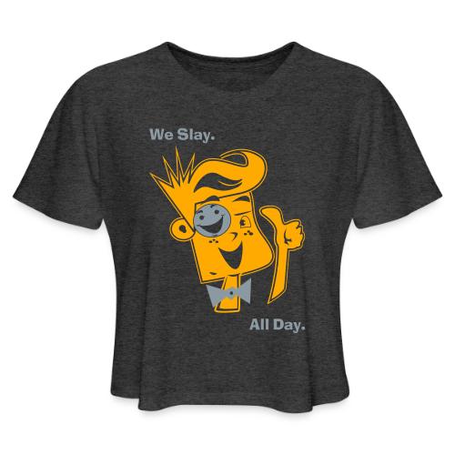 We Slay All Day Shiny Shirt Metallic Silver & Gold - Women's Cropped T-Shirt