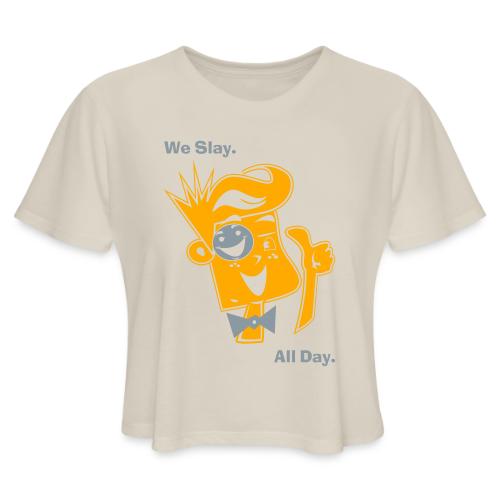 We Slay All Day Shiny Shirt Metallic Silver & Gold - Women's Cropped T-Shirt