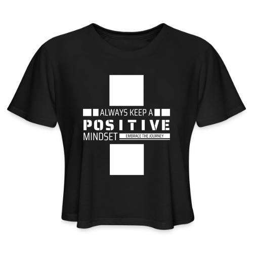 Positive Mindset - Women's Cropped T-Shirt