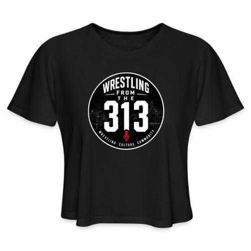Wrestling from the 313 (Main Logo) - Women's Cropped T-Shirt