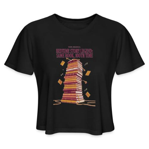 Bedtime Story Legend T Shirt - Women's Cropped T-Shirt