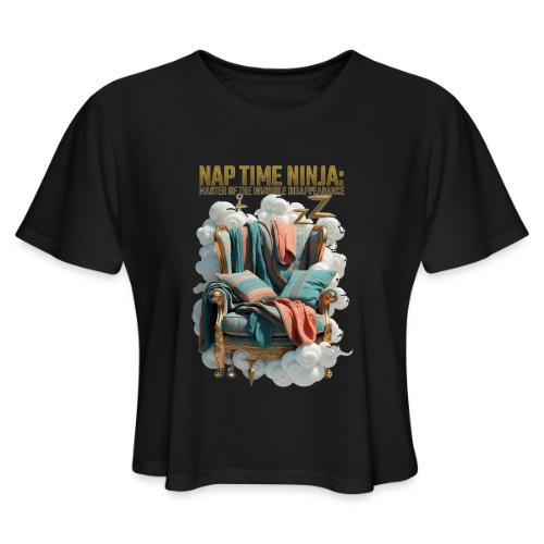 Nap Time Ninja T Shirt - Women's Cropped T-Shirt