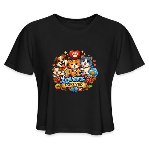 Pet Lover Forever Cute Cats & Dogs - Women's Cropped T-Shirt
