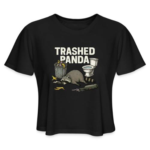 Trashed Panda – Funny Drunk Raccoon Cartoon - Women's Cropped T-Shirt