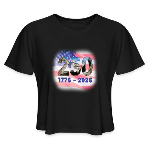 1776 - 2026 | 250 Years USA - Women's Cropped T-Shirt