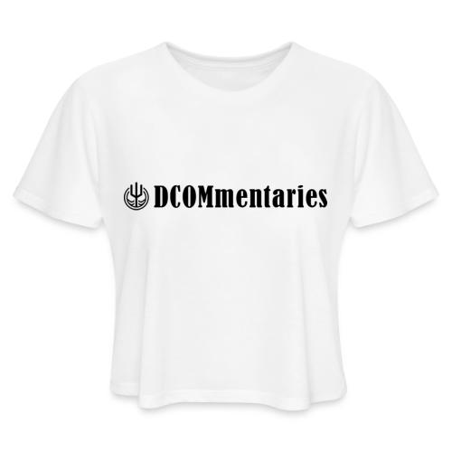 DCOMmentaries Podcast Logo - Women's Cropped T-Shirt