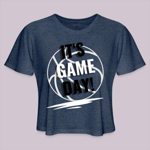 It's Game Day Basketball - Women's Cropped T-Shirt