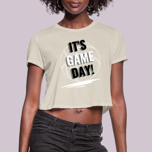 It's Game Day Basketball - Women's Cropped T-Shirt