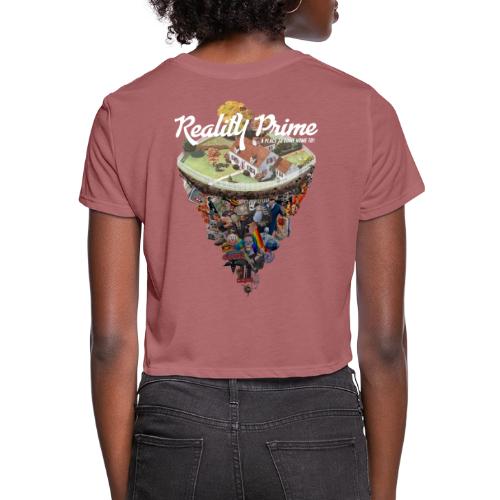 Reality Prime (On Color, Back Design) - Women's Cropped T-Shirt