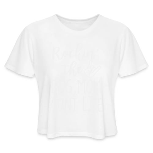 Rocking the Dog Mom and - Women's Cropped T-Shirt