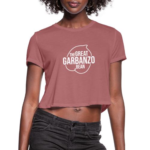 The Great Garbanzo Bean - Women's Cropped T-Shirt