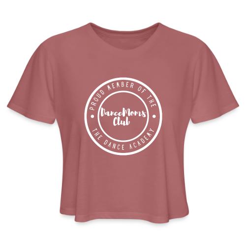 Dance Moms Club! - Women's Cropped T-Shirt
