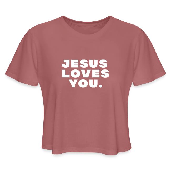 Jesus Loves You • White
