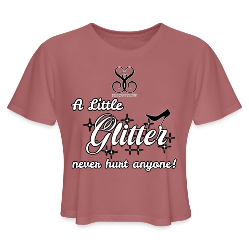 a little glitter - Women's Cropped T-Shirt