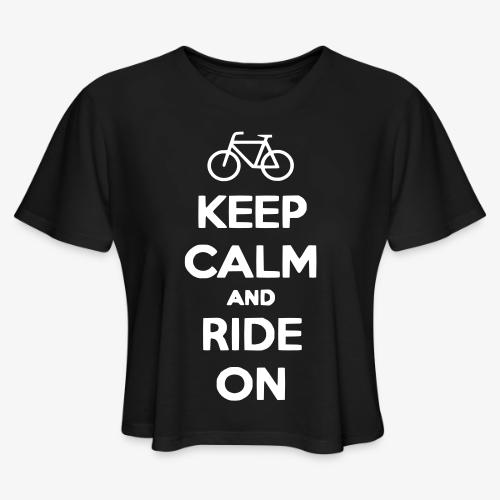 keep_calm_and_ride_on - Women's Cropped T-Shirt