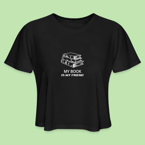 book lover t-shirt, book day shirt, my book is my - Women's Cropped T-Shirt
