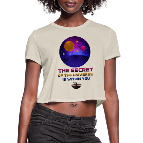 The Secret Of The Universe - Women's Cropped T-Shirt