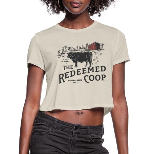 The Redeemed Coop Farm - Women's Cropped T-Shirt