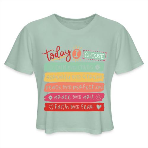 Harmony Collection - Today I Choose - Women's Cropped T-Shirt
