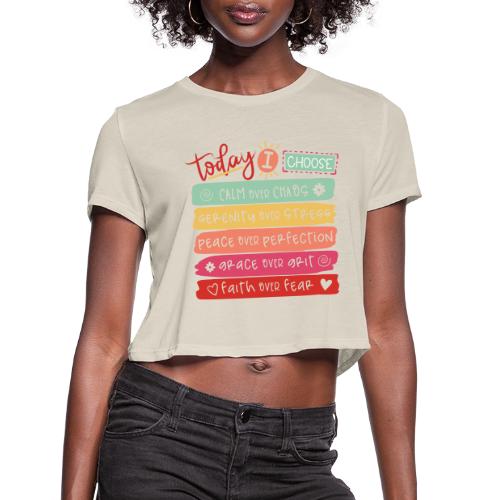 Harmony Collection - Today I Choose - Women's Cropped T-Shirt
