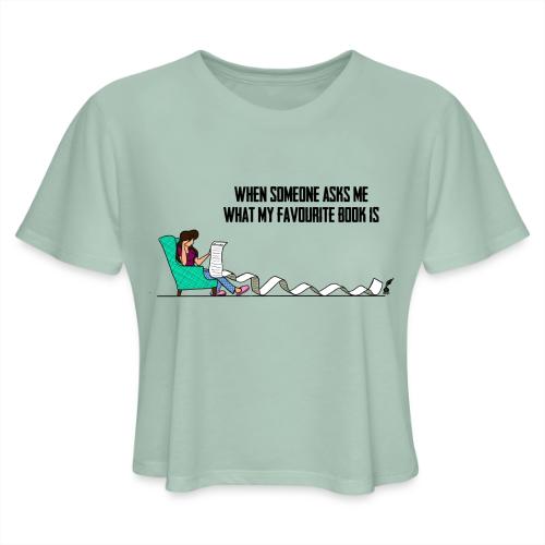 When Somone Asks Me - Women's Cropped T-Shirt