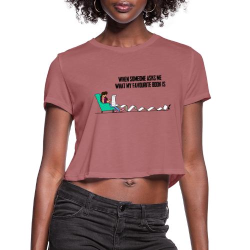 When Somone Asks Me - Women's Cropped T-Shirt