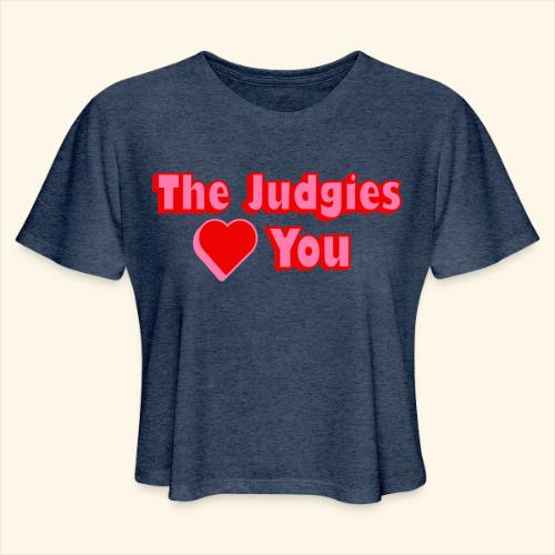 The Judgies Love You - Women's Cropped T-Shirt