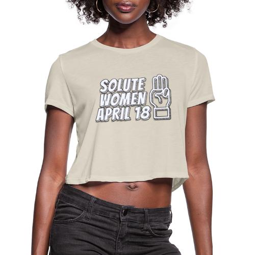 Solute Women April 18 - Women's Cropped T-Shirt