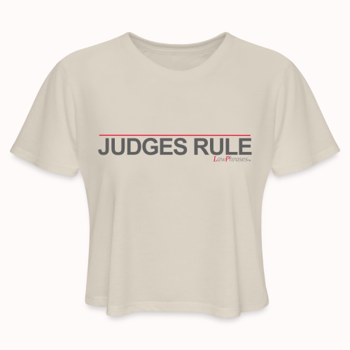 JUDGES RULE - Women's Cropped T-Shirt