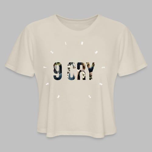 Kaysinners 9 Cry - Women's Cropped T-Shirt