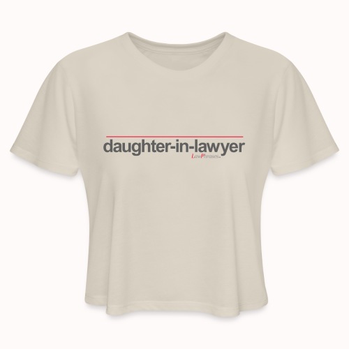 daughter-in-lawyer - Women's Cropped T-Shirt