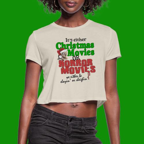Christmas Sleighin' or Slayin' - Women's Cropped T-Shirt