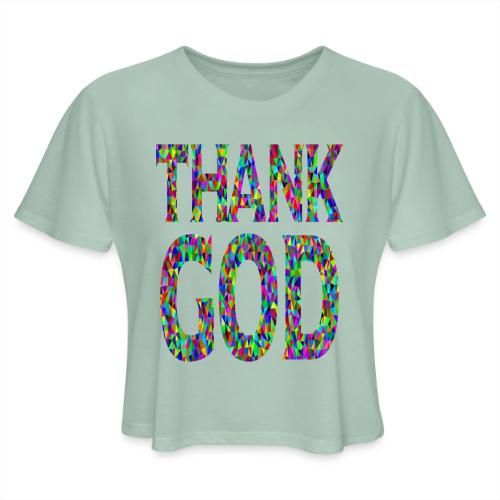 THANK GOD - Women's Cropped T-Shirt