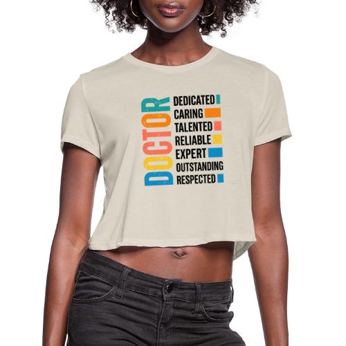 Proud Doctor Traits - Women's Cropped T-Shirt