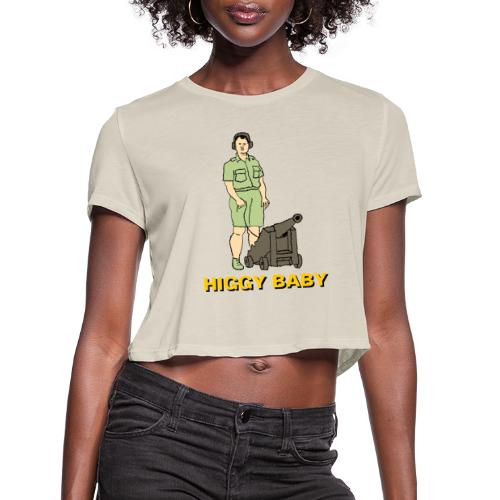 HIGGY BABY - Women's Cropped T-Shirt