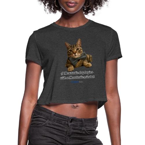 Meowtastic Mindset - Women's Cropped T-Shirt