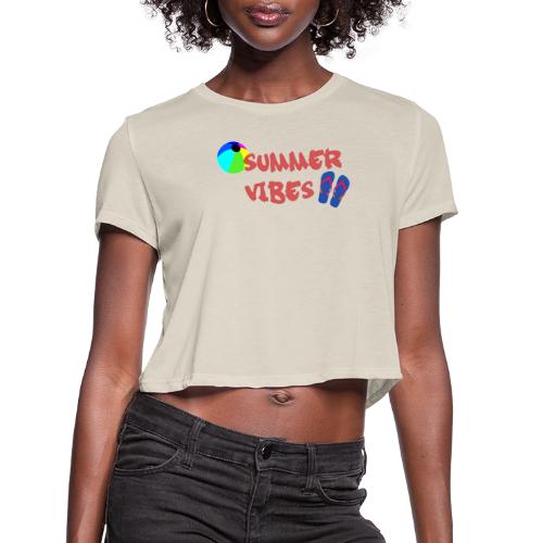 Summer Vibes - Women's Cropped T-Shirt