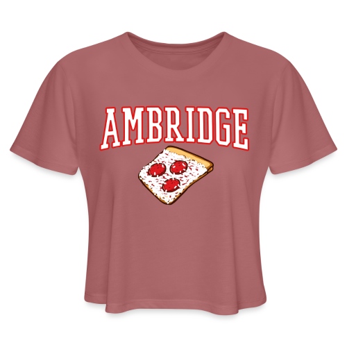 Ambridge Pizza - Women's Cropped T-Shirt